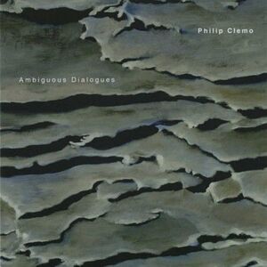 Philip Clemo - Ambiguous Dialogues  CD